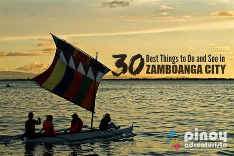 30 THINGS TO DO IN ZAMBOANGA CITY, Tourist .